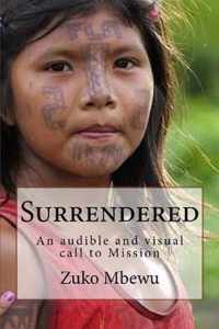 Surrendered: An audible and visual call to Mission