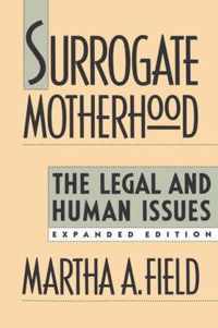 Surrogate Motherhood - The Legal & Human Issues Exp Ed (Paper)