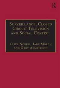 Surveillance, Closed Circuit Television and Social Control