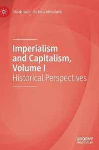 Imperialism and Capitalism, Volume I