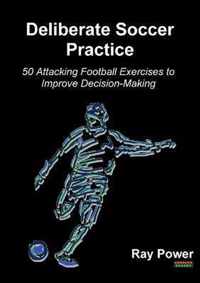 Deliberate Soccer Practice