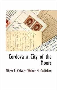 Cordova a City of the Moors