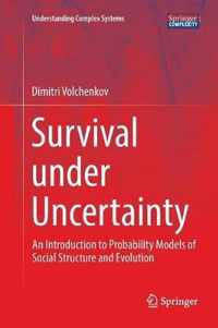 Survival under Uncertainty