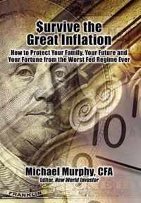 Survive the Great Inflation