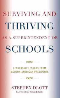 Surviving and Thriving as a Superintendent of Schools