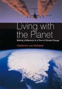 Living with the Planet