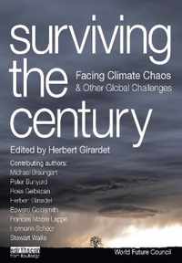 Surviving the Century: Facing Climate Chaos and Other Global Challenges