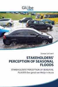 Stakeholders' perception of seasonal floods