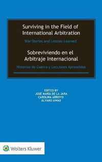 Surviving in the Field of International Arbitration