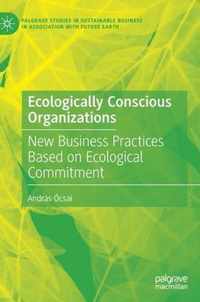 Ecologically Conscious Organizations