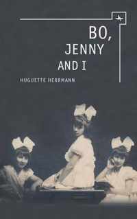 Bo, Jenny and I: Surviving the Holocaust in Britain