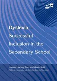 Dyslexia-Successful Inclusion in the Secondary School