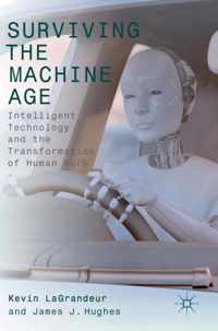 Surviving the Machine Age