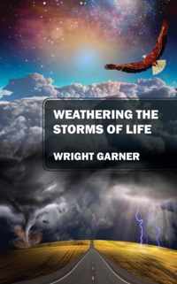 Weathering the Storms of Life