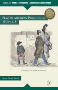 Plays In American Periodicals, 1890-1918