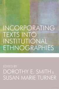 Incorporating Texts into Institutional Ethnographies