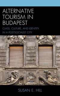 Alternative Tourism in Budapest