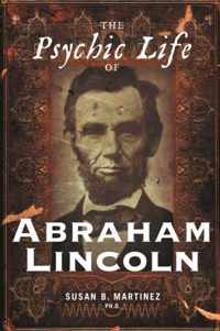 The Psychic Life of Abraham Lincoln