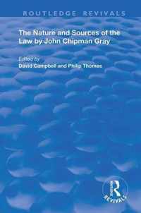 The Nature and Sources of the Law by John Chipman Gray