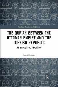 The Qur'an between the Ottoman Empire and the Turkish Republic