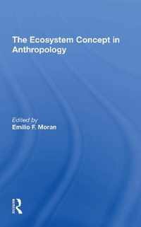 The Ecosystem Concept In Anthropology