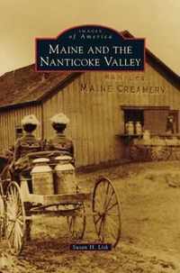 Maine and the Nanticoke Valley