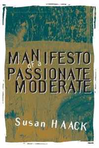 Manifesto of a Passionate Moderate