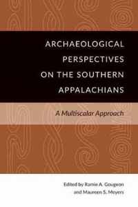 Archaeological Perspectives On The Southern Appalachians