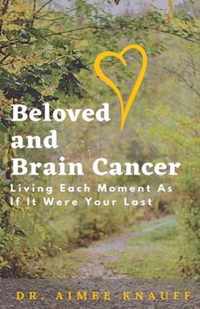 Beloved and Brain Cancer