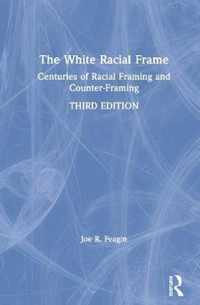 The White Racial Frame