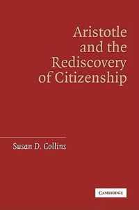 Aristotle and the Rediscovery of Citizenship