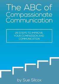 The ABC of Compassionate Communication