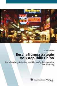 Beschaffungsstrategie Volksrepublik China