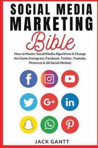 Social Media Marketing Bible