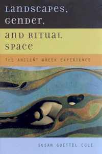 Landscapes, Gender, and Ritual Space