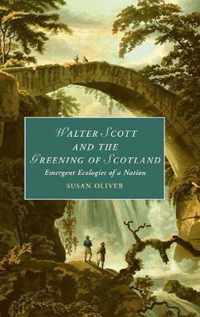 Walter Scott and the Greening of Scotland