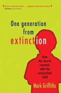 One Generation From Extinction