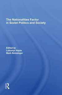 The Nationalities Factor In Soviet Politics And Society