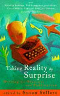 Taking Reality by Surprise