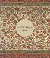 Made for Mughal Emperors: Royal Treasures from Hindustan