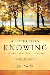 A Place Called Knowing