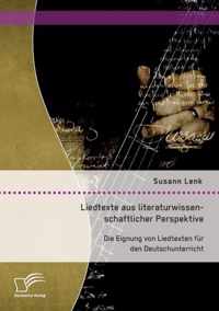 Liedtexte aus literaturwissenschaftlicher Perspektive