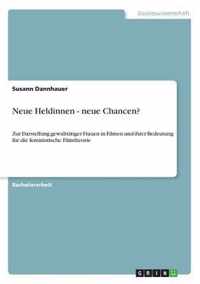 Neue Heldinnen - neue Chancen?