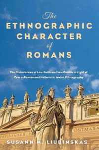 The Ethnographic Character of Romans