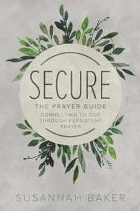 Secure: The Prayer Guide