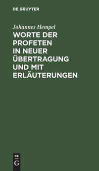 Worte der Profeten in neuer UEbertragung und mit Erlauterungen