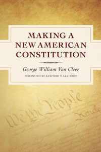 Making a New American Constitution