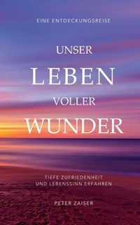 Unser Leben voller Wunder