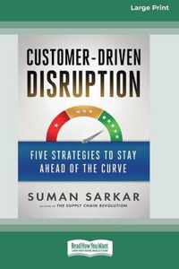 Customer-Driven Disruption