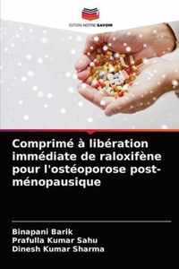 Comprime a liberation immediate de raloxifene pour l'osteoporose post-menopausique